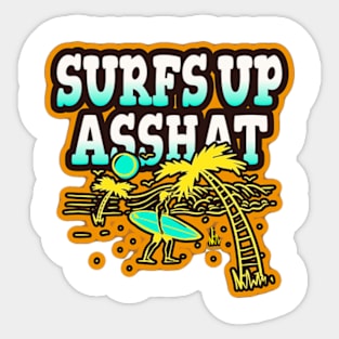 Surfs Up Asshat Sticker